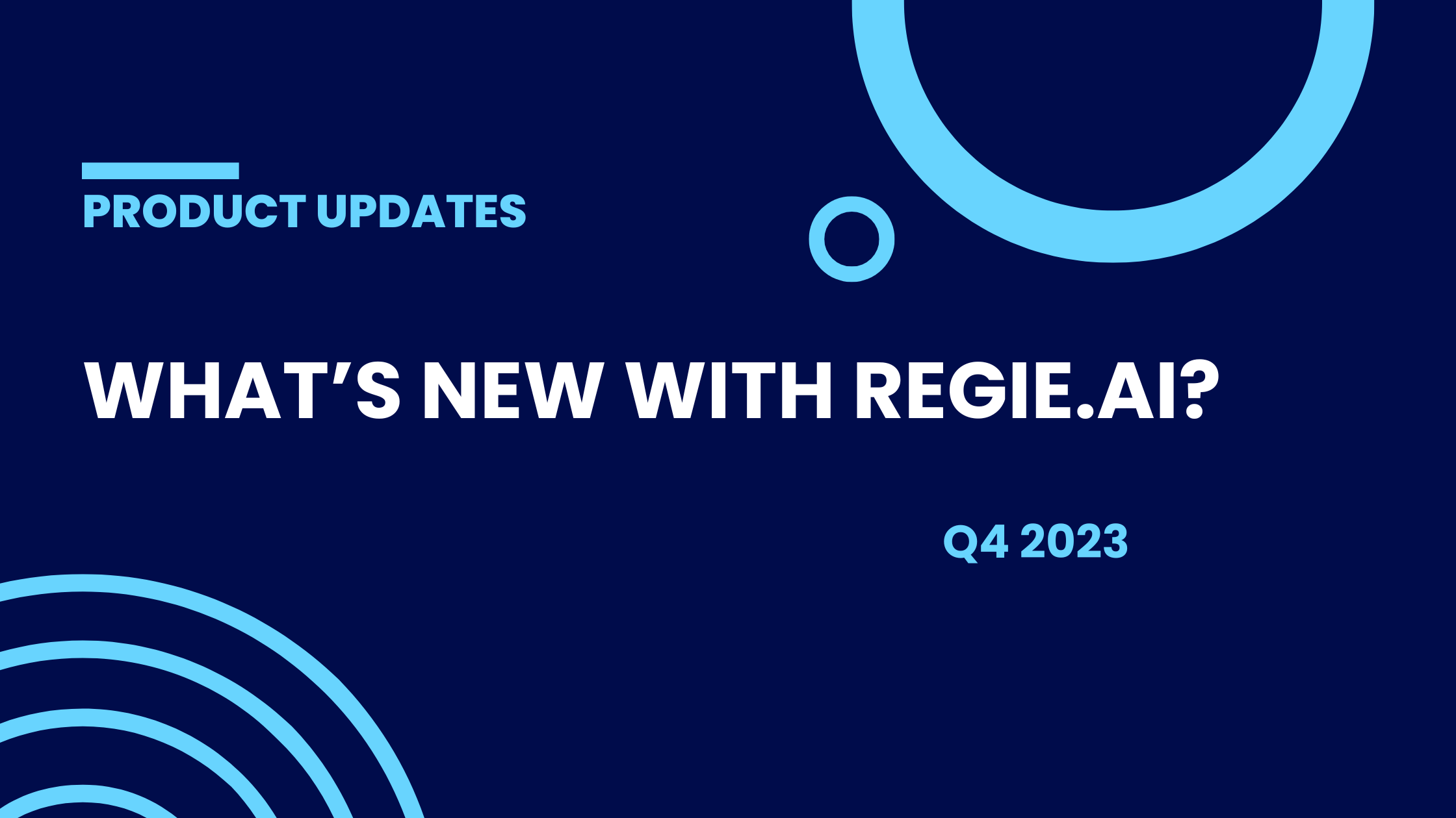 What's new with Regie.ai? Q4 2023