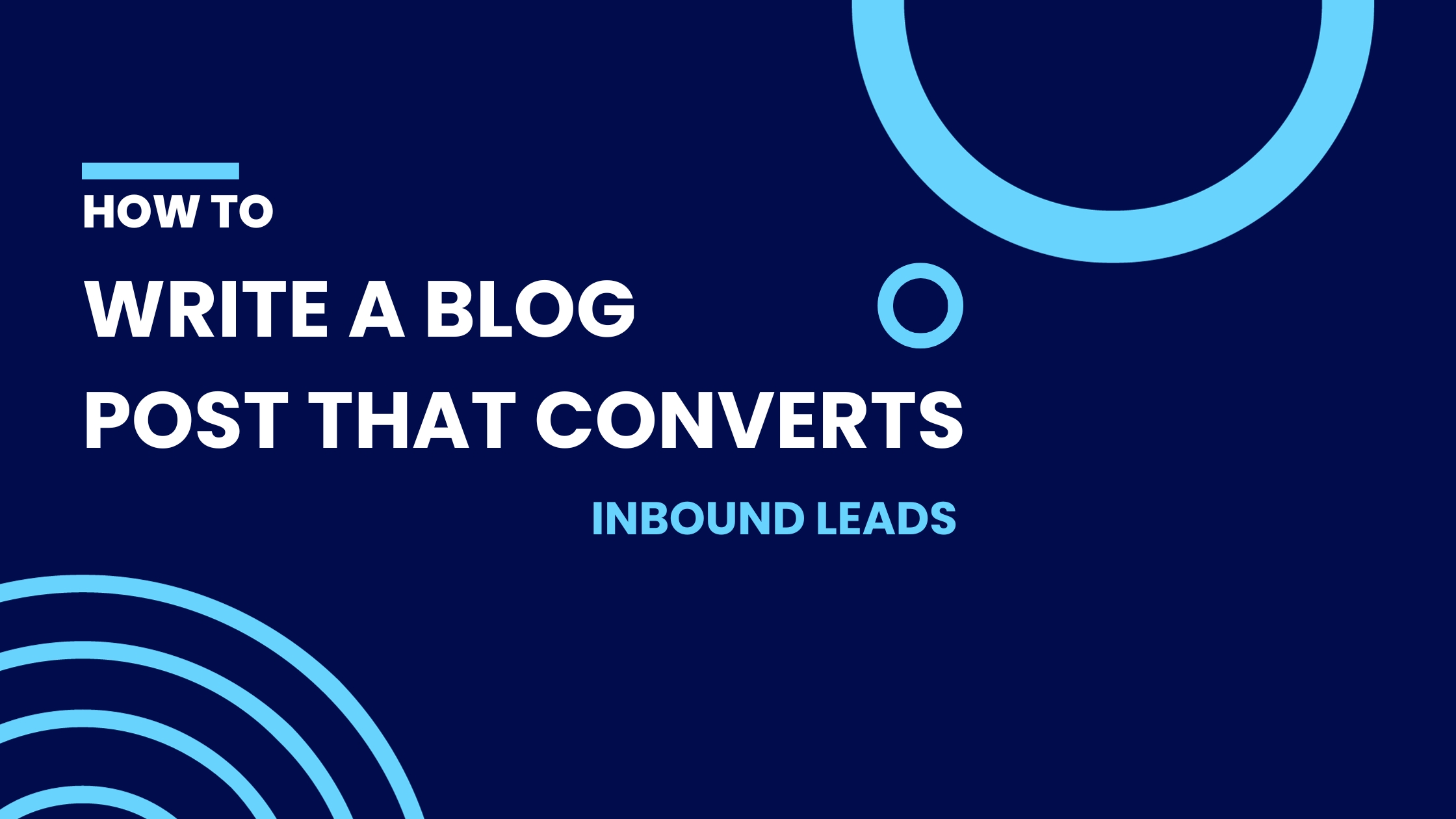 How to Write a Blog Post that Converts Inbound Leads