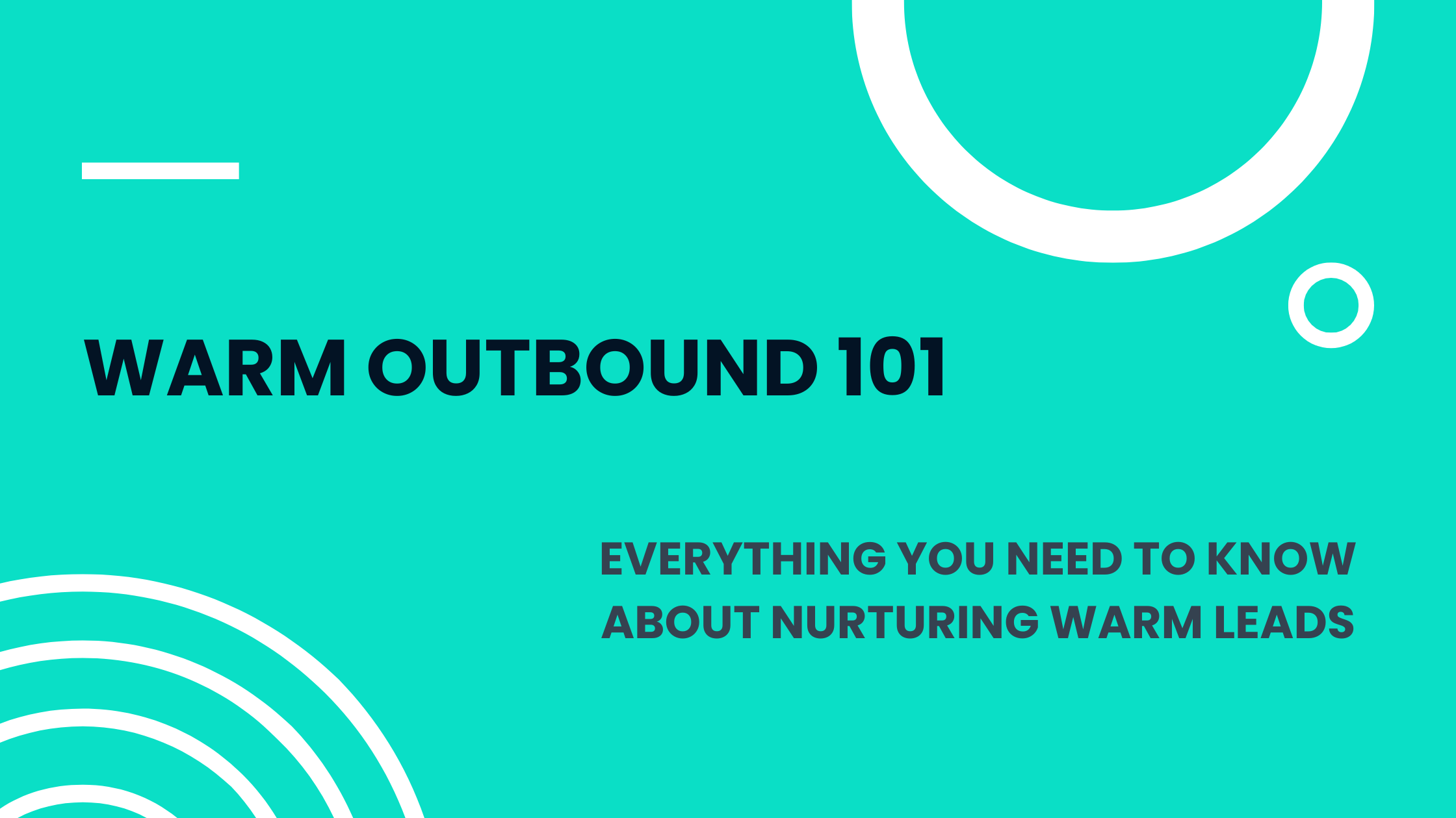 Warm Outbound 101: How to Get Started
