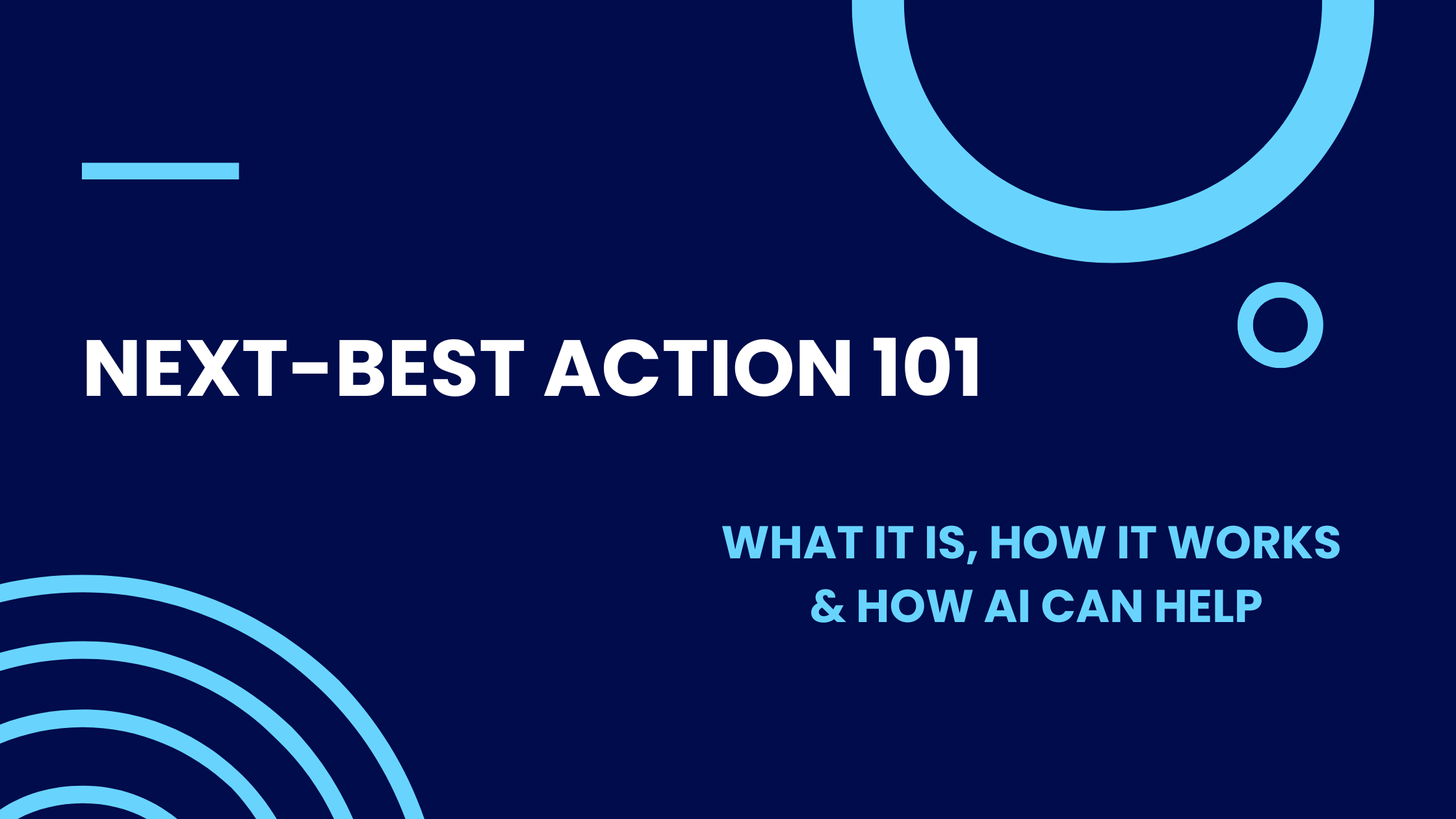 Next-Best Action: How It Works & How AI Helps